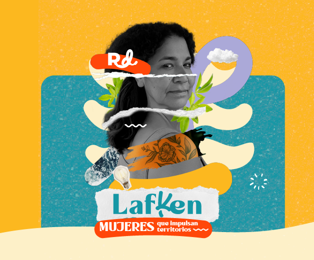 LAFKEN: Mujeres que impulsan territorios